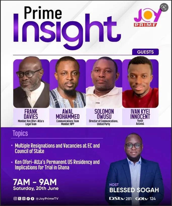 This Saturday on 'Prime Insight': Multiple resignations and Ofori-Atta saga to dominate discussions