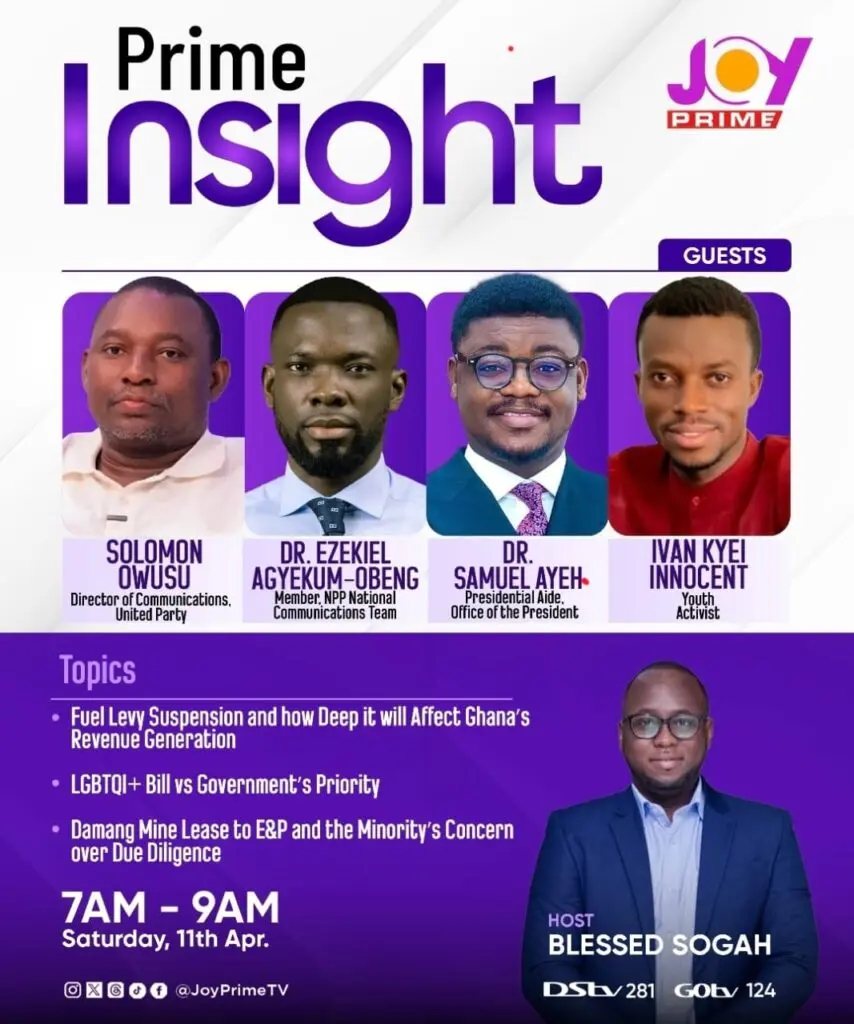 This Saturday on Prime Insight: Fuel levy suspension, LGBTQ+ legislation, and Damang Mine controversy