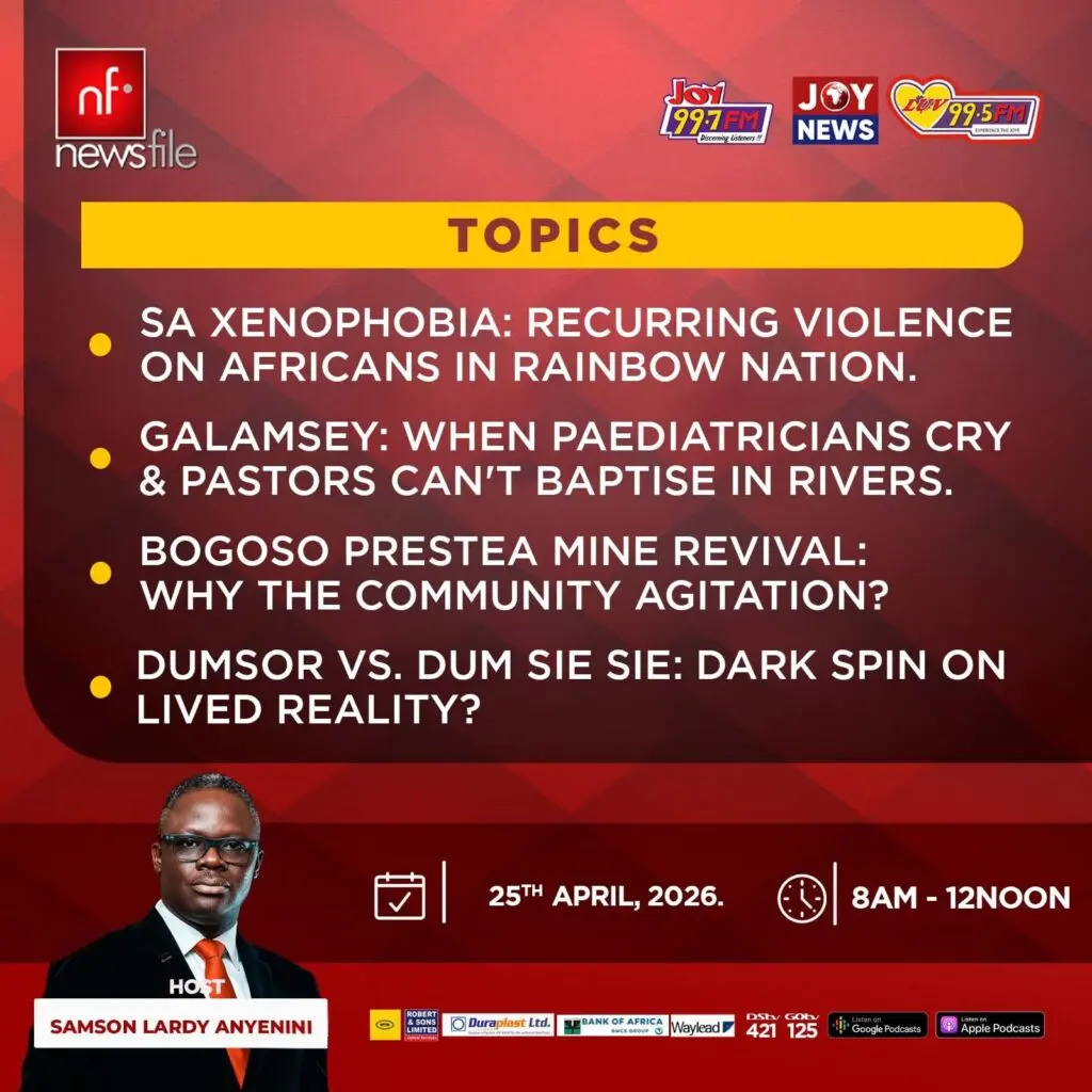 Newsfile to tackle S.A. xenophobia, galamsey, mine tensions and dumsor this Saturday
