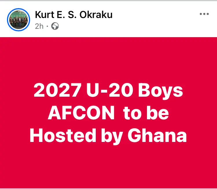Ghana secures hosting rights for 2027 U-20 boys AFCON – Kurt Okraku announces