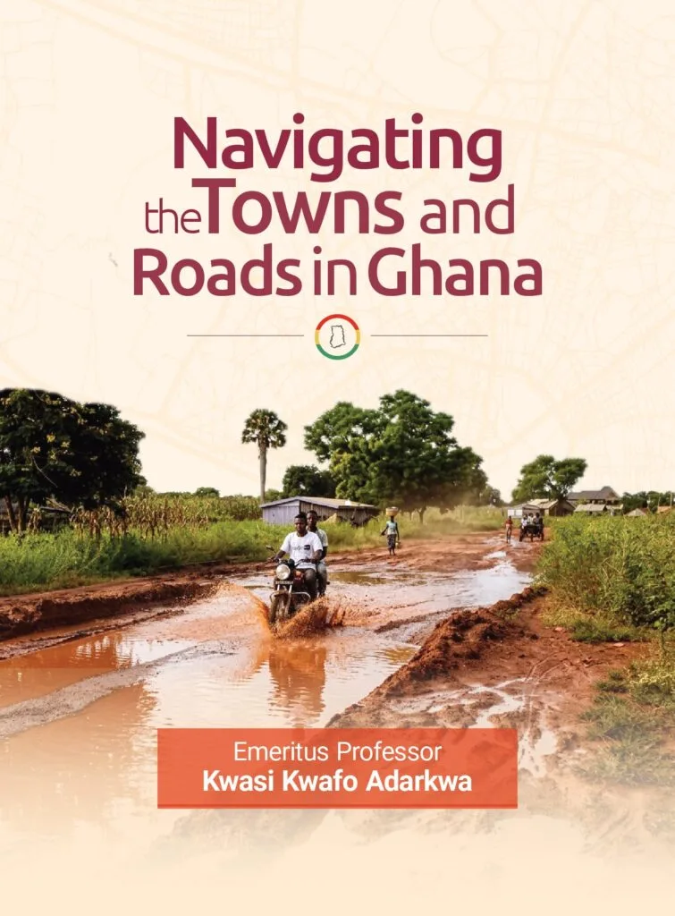 Emeritus Prof. K.K. Adarkwa’s new book ranks Ghana’s districts by road maintenance deficit