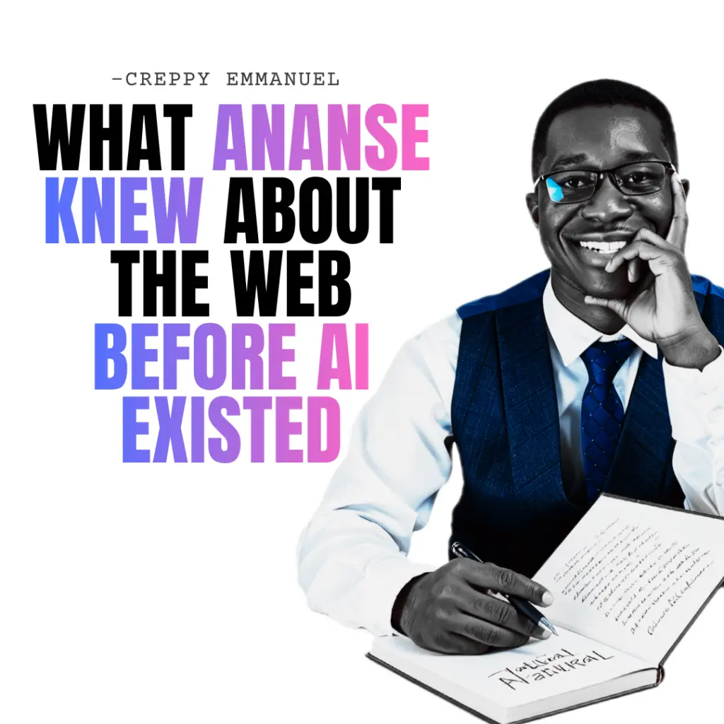 What Ananse knew about the web before AI existed — and why Ghana must govern it now