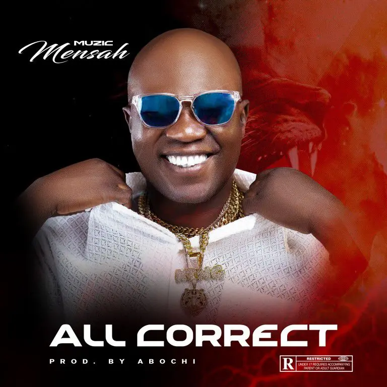 Muzic Mensah adds ‘All Correct’ to music catalogue