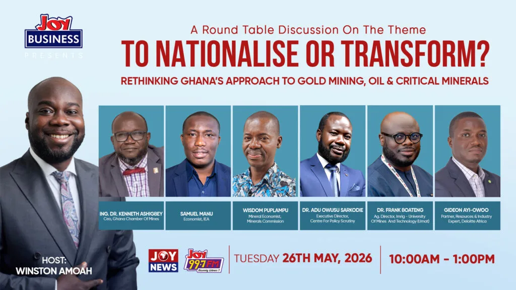 To nationalise or transform? Joy Business hosts roundtable on Ghana’s extractive future