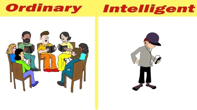 The intelligent need the ordinary too