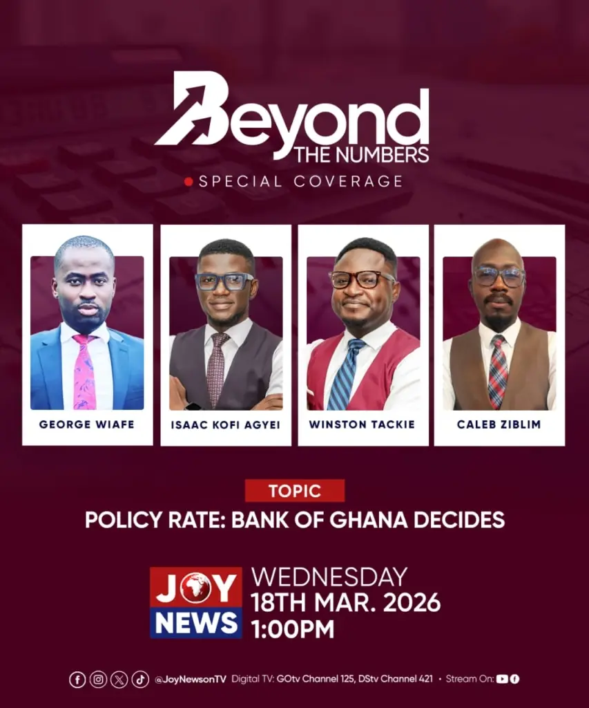 JoyNews to host special coverage on Bank of Ghana’s Policy Rate decision today
