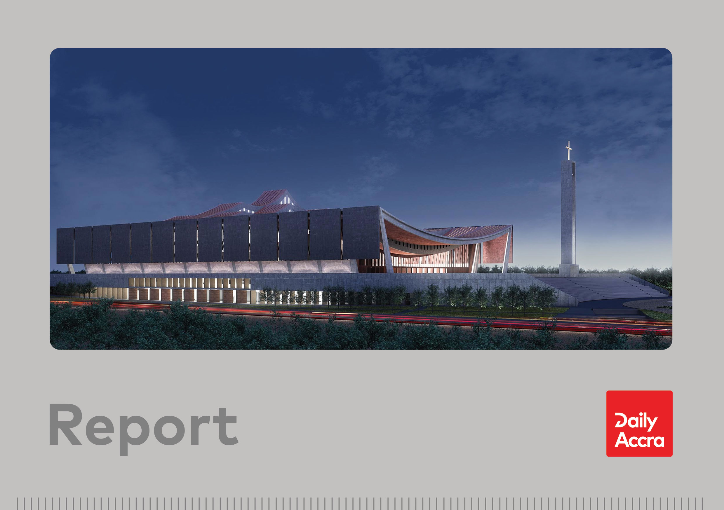 Sacred Ambitions, Secular Costs: Inside Ghana’s $97 Million Cathedral Crisis