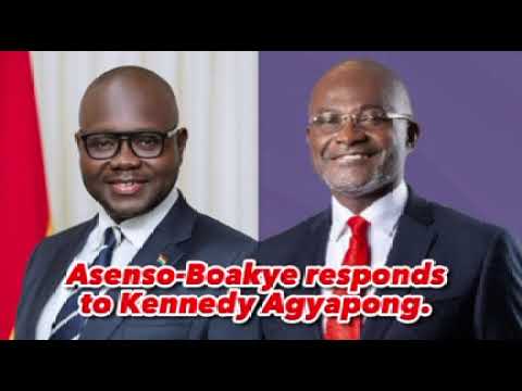 Asenso Boakye Reply Kennedy Agyapong
